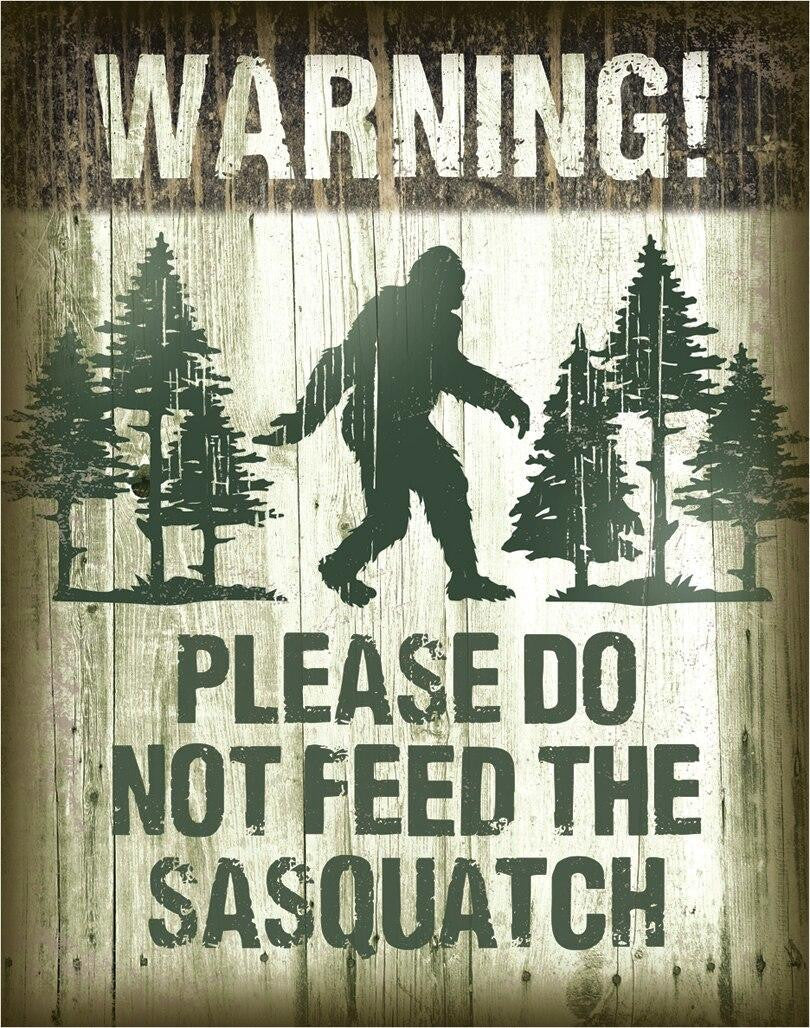 Sasquatch Don't Feed - 12.5in x 16in Metal Sign